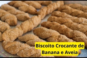 Biscoito Crocante de Banana e Aveia