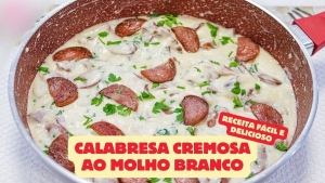 Calabresa Cremosa ao Molho Branco