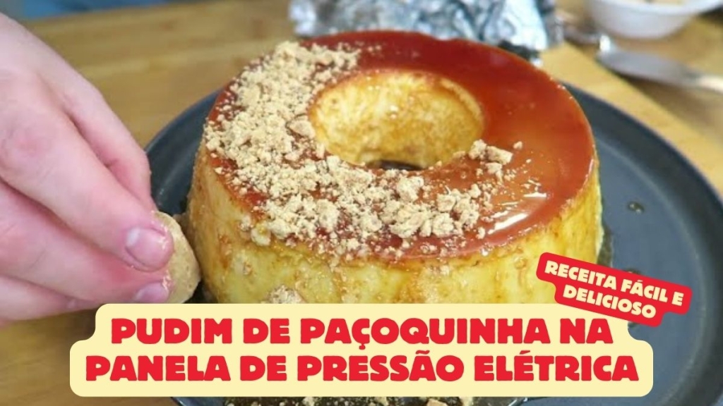 Pudim de Paçoquinha na Panela de Pressão Elétrica