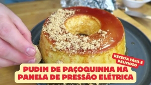 Pudim de Paçoquinha na Panela de Pressão Elétrica